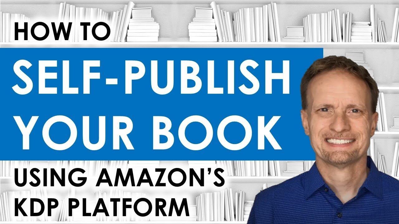 Ep 01 - How to Self Publish Your Book Using Amazon's KDP - video ... Ep 01 - How to Self Publish Your Book Using Amazon's KDP - video ...